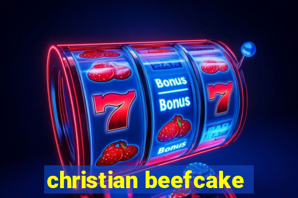 christian beefcake